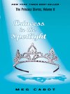 The Princess Diaries, Volume II: Princess in the Spotlight By Meg Cabot